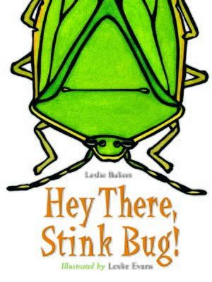 cover image of Hey There, Stink Bug!